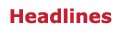 Headlines